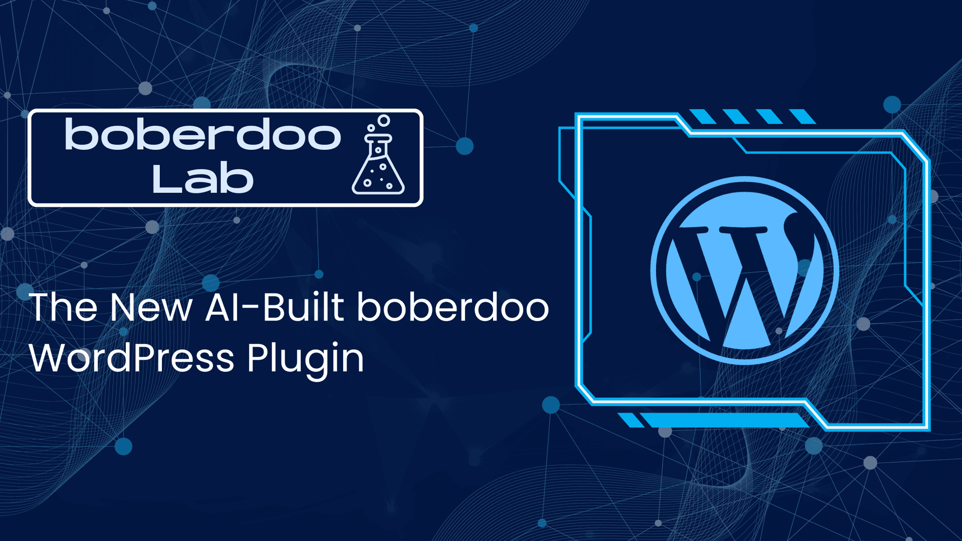 boberdoo Lab: The New AI-Built boberdoo WordPress Plugin