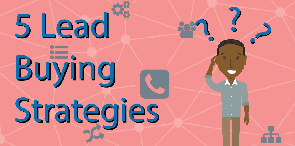 How To Buy Leads & 5 Effective Strategies for Buying Quality Leads
