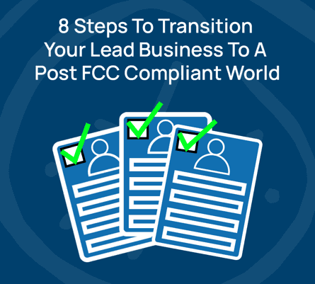 Transition Your Lead Business To A Post FCC Compliant World
