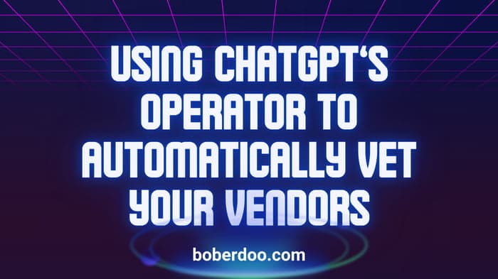 Automating Vendor Vetting: Assumed Seeds With ChatGPT's Operator
