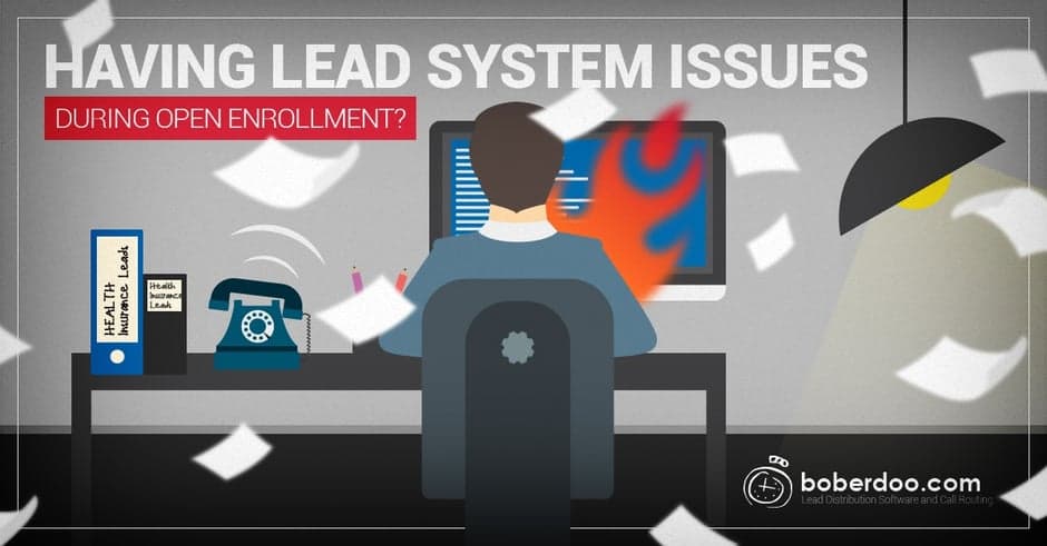 Having Lead System Issues During Open Enrollment?