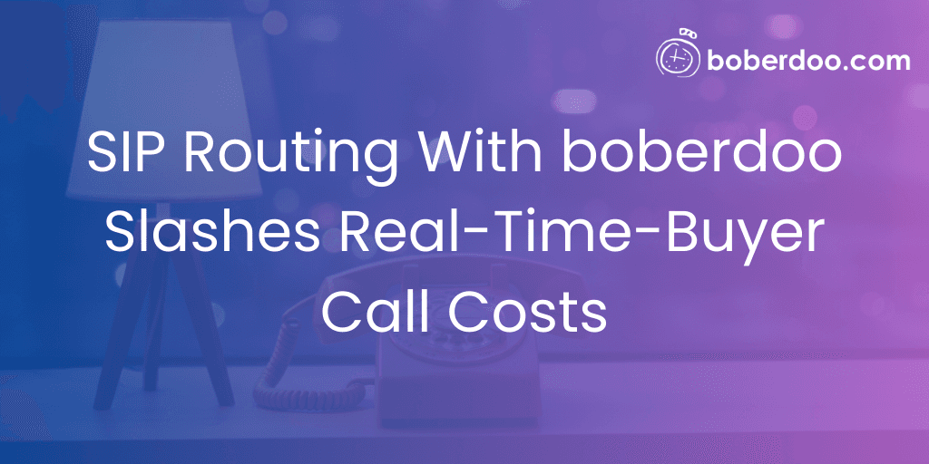 SIP Routing With boberdoo Slashes RTB Call Costs