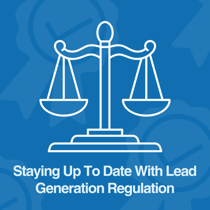 Lead Generation Regulation | FCC, TCPA & The Need For Regulation