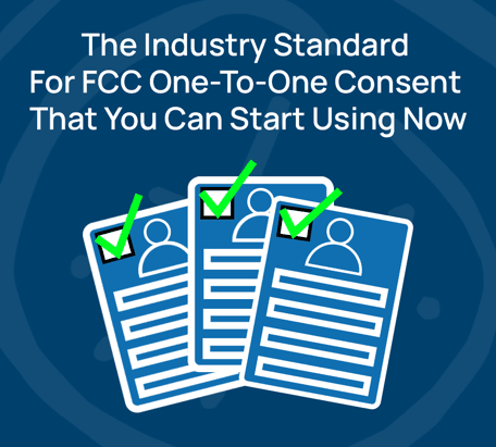 Industry Standard for FCC One-to-One Consent