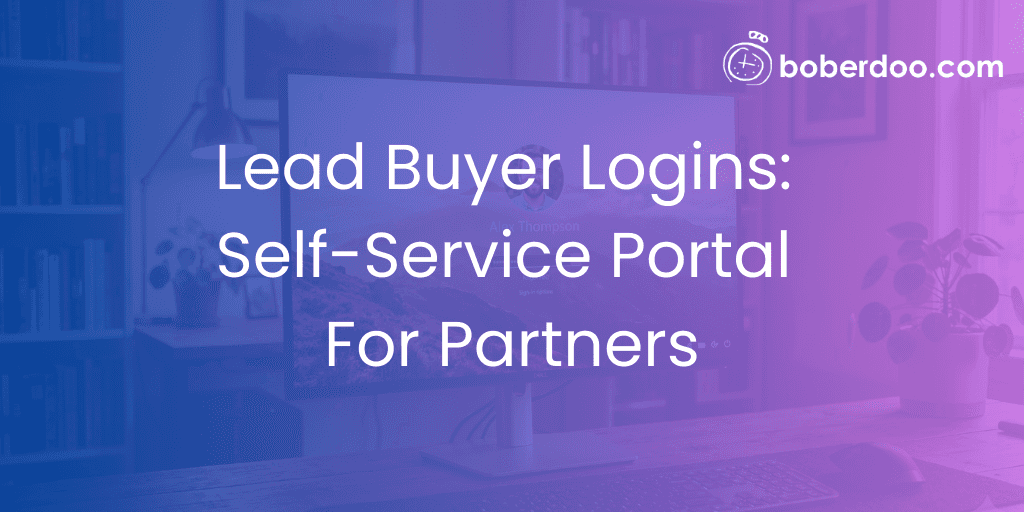 Lead Buyer Logins Self-Service Portal For Partners
