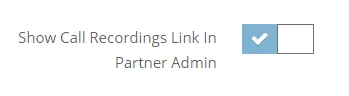 Show Call Recordings In Partner Admin