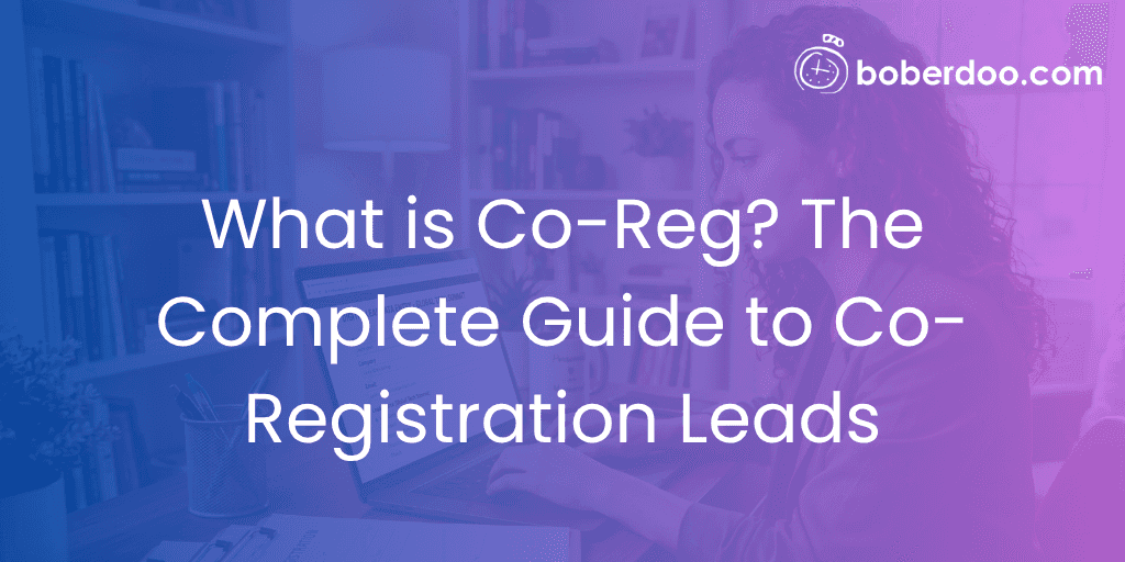 What is Co-Reg The Complete Guide to Co-Registration Leads