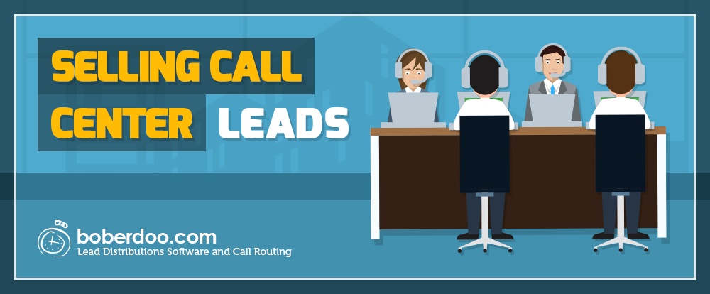 Sell Call Center Leads -boberdoo 
