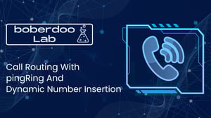 boberdoo Lab: Call Routing With pingRing And  Dynamic Number Insertion