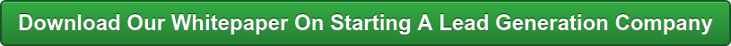 Download Our Whitepaper On Starting A Lead Generation Company