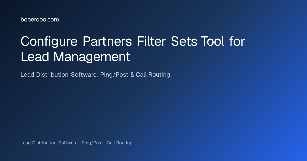 Configure Partners Filter Sets Tool for Lead Management