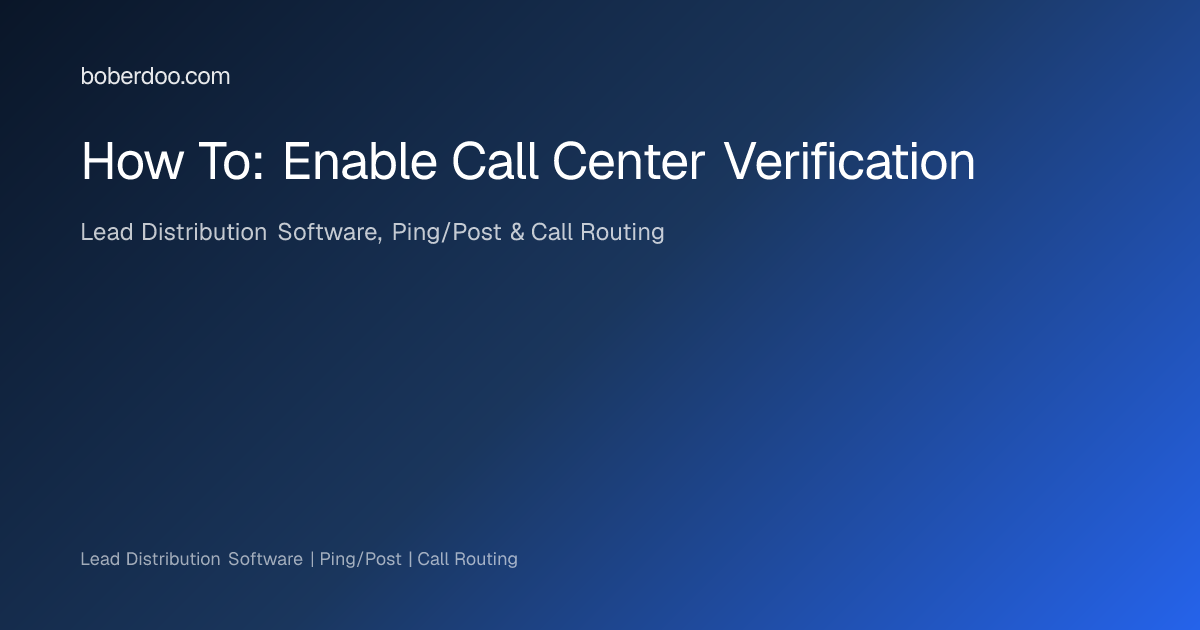 How To: Enable Call Center Verification
