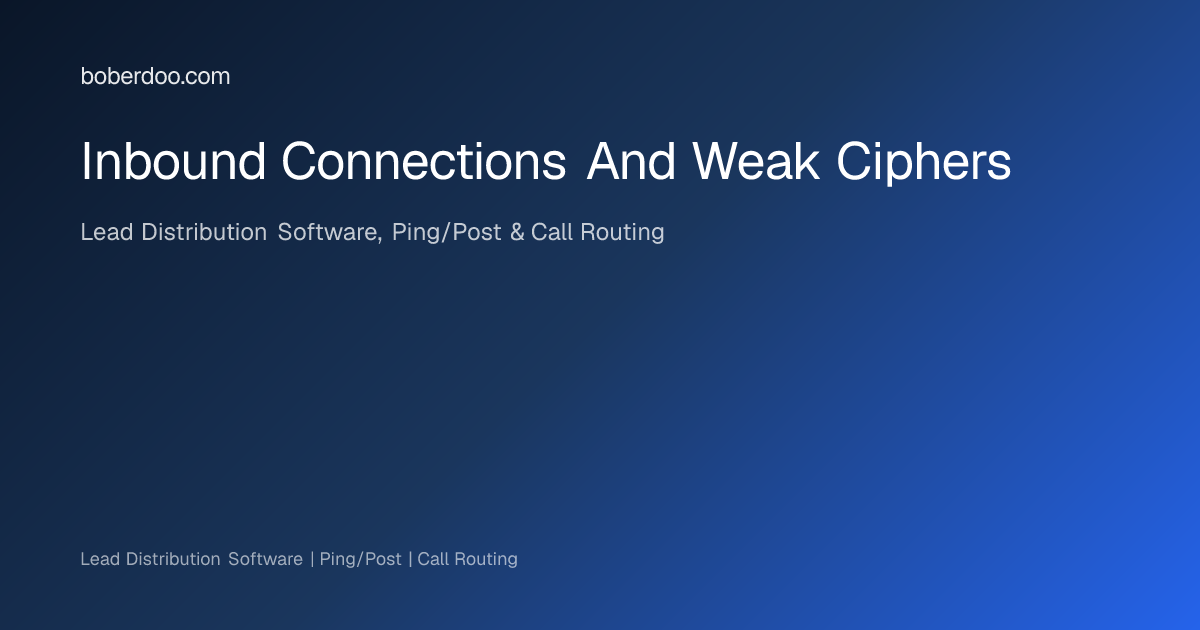 Inbound Connections And Weak Ciphers