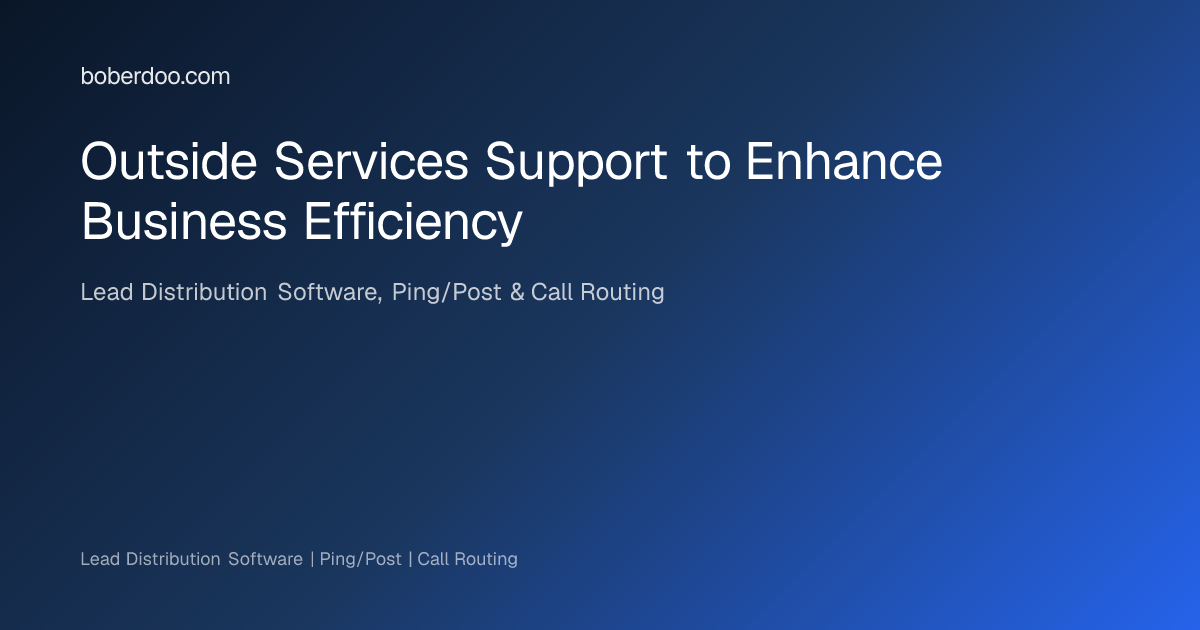 Outside Services Support to Enhance Business Efficiency